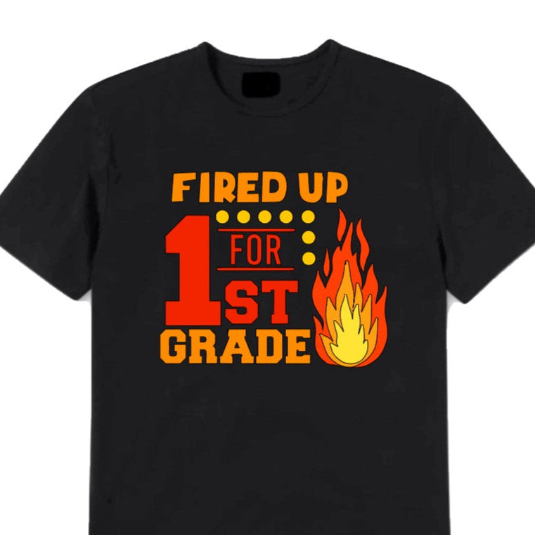 Black t-shirt with 'Fired Up for 1st Grade' design featuring flames on a white background