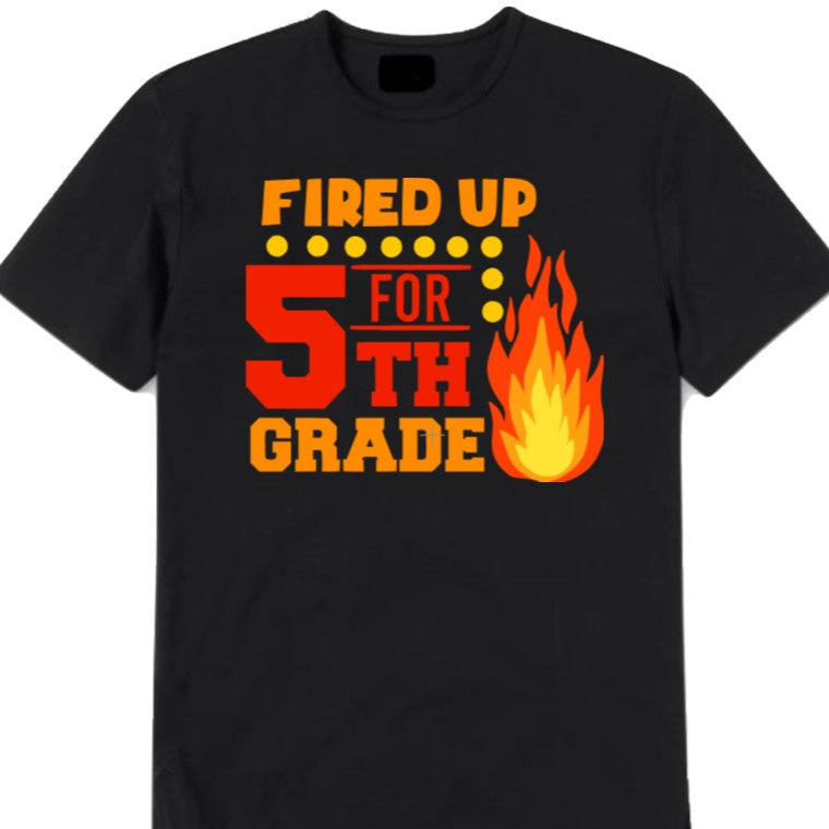 Black t-shirt with 'Fired Up for 5th Grade' text and flame graphic on a white background