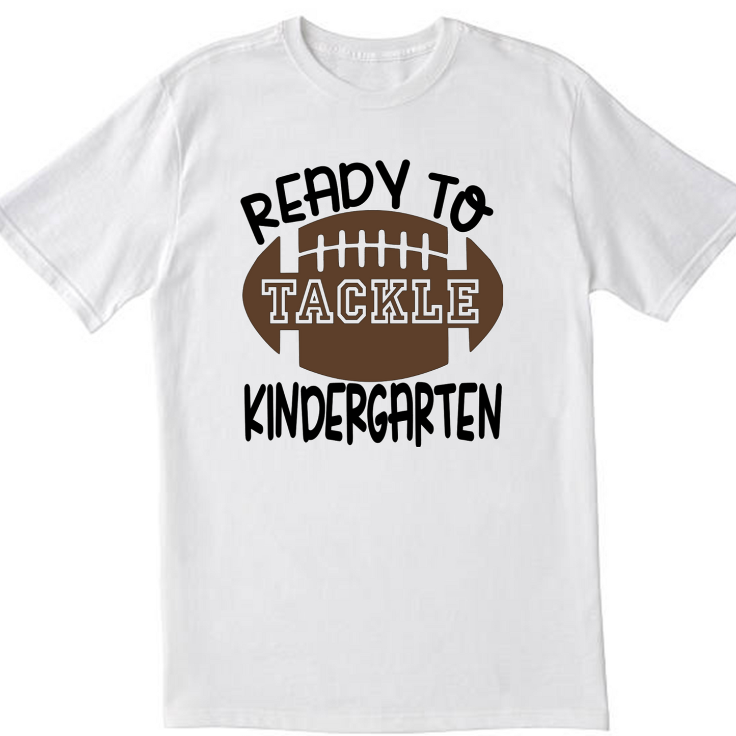 White t-shirt with 'Ready to Tackle Kindergarten' text and football graphic on a white background